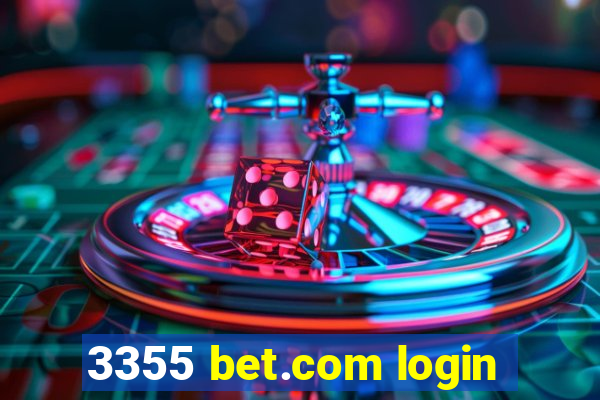 3355 bet.com login